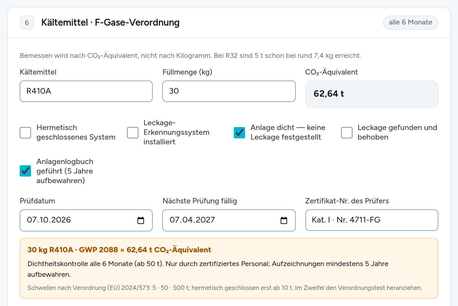 F-Gase-Prüfung: 30 kg R410A ergeben 62,64 t CO2-Äquivalent, Prüfung alle 6 Monate